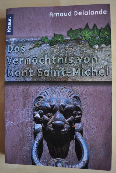 Arnaud Delalande - Das Vermächtnis von Mont Saint Michel