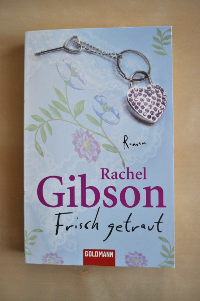 Rachel Gibson - Frisch getraut