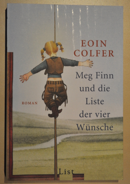 Eoin Colfer - Meg Finn und die Liste der vier Wünsche