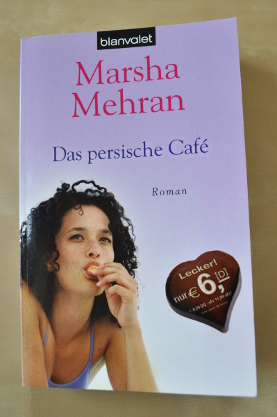Marsha Mehran - Das persische Café