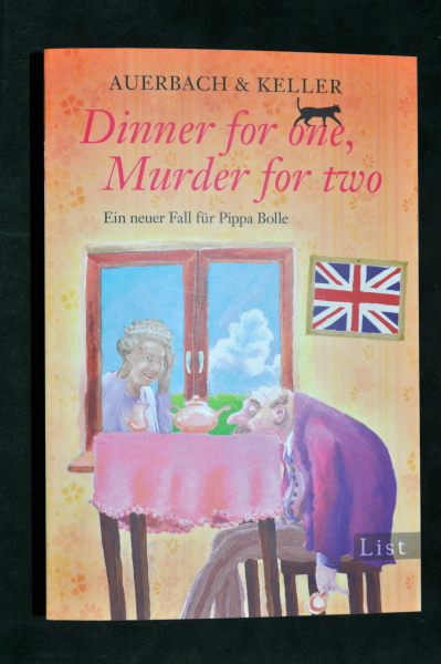 Auerbach & Keller - Dinner for one, Murder for two: Pippa Bolles zweiter Fall